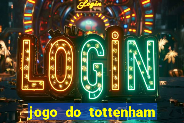 jogo do tottenham hoje palpite